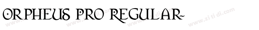Orpheus Pro Regular字体转换